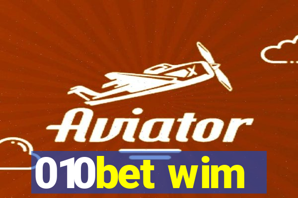 010bet wim
